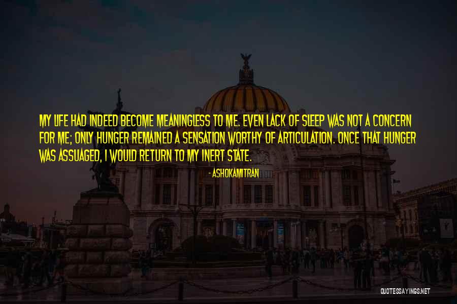 Assuaged Quotes By Ashokamitran Assuaged Quotes By Ashokamitran