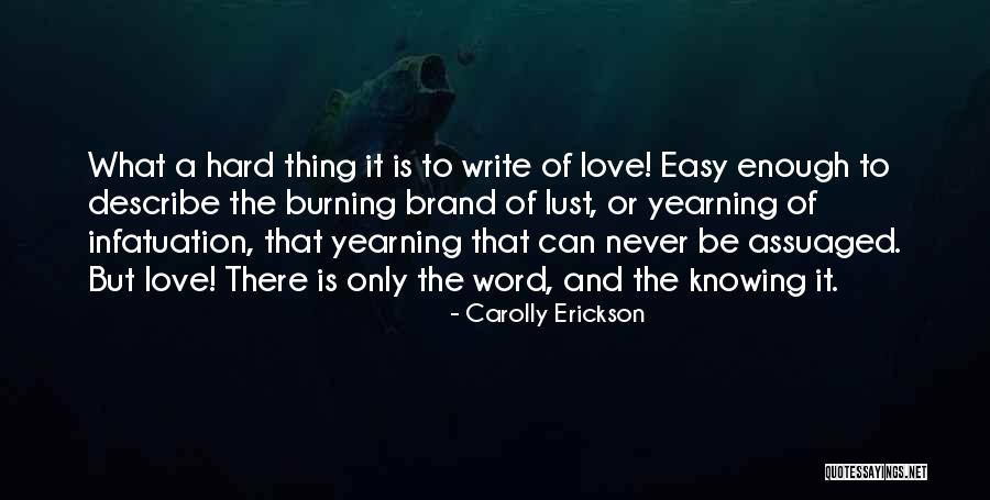 Assuaged Quotes By Carolly Erickson Assuaged Quotes By Carolly Erickson