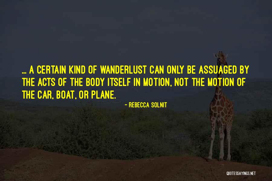 Assuaged Quotes By Rebecca Solnit Assuaged Quotes By Rebecca Solnit