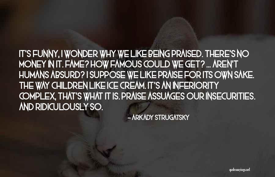 Assuages Quotes By Arkady Strugatsky Assuages Quotes By Arkady Strugatsky