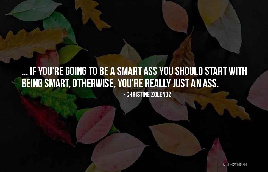 Assuages Quotes By Christine Zolendz Assuages Quotes By Christine Zolendz