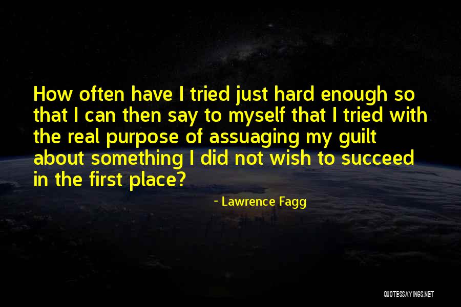 Assuaging Quotes By Lawrence Fagg