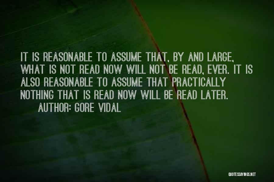 Assume Nothing Quotes By Gore Vidal