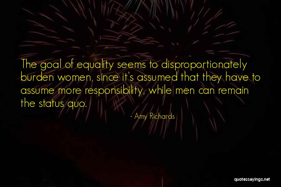Assume Responsibility Quotes By Amy Richards Assume Responsibility Quotes By Amy Richards
