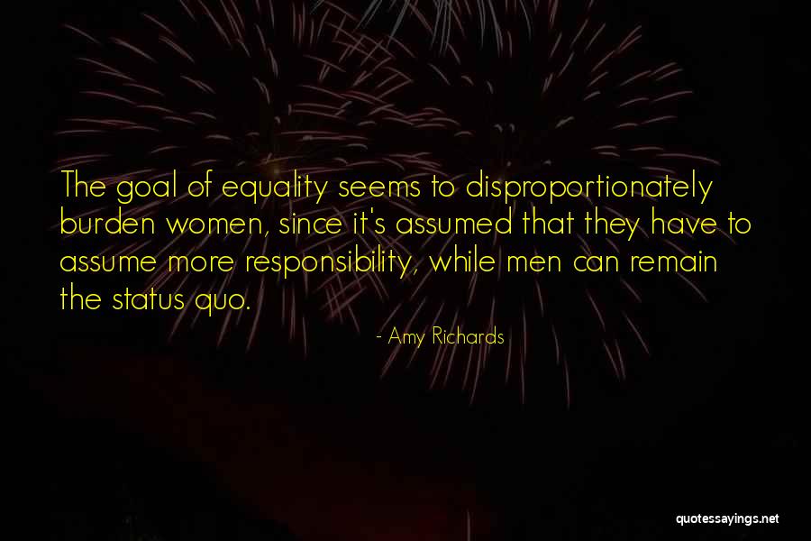 Assume Responsibility Quotes By Amy Richards