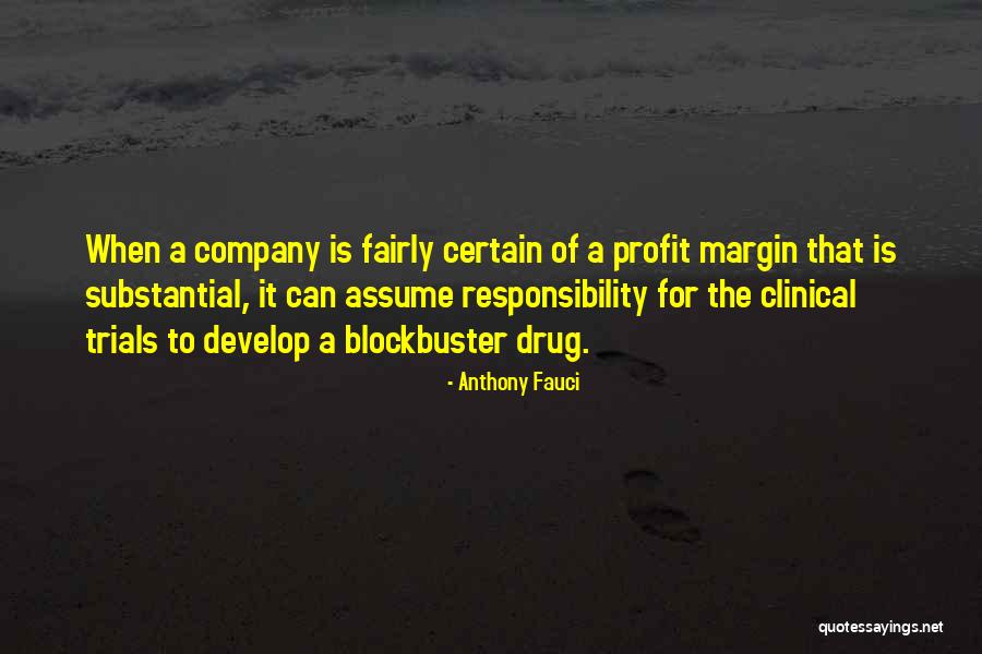 Assume Responsibility Quotes By Anthony Fauci