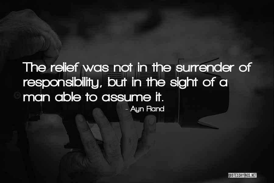 Assume Responsibility Quotes By Ayn Rand