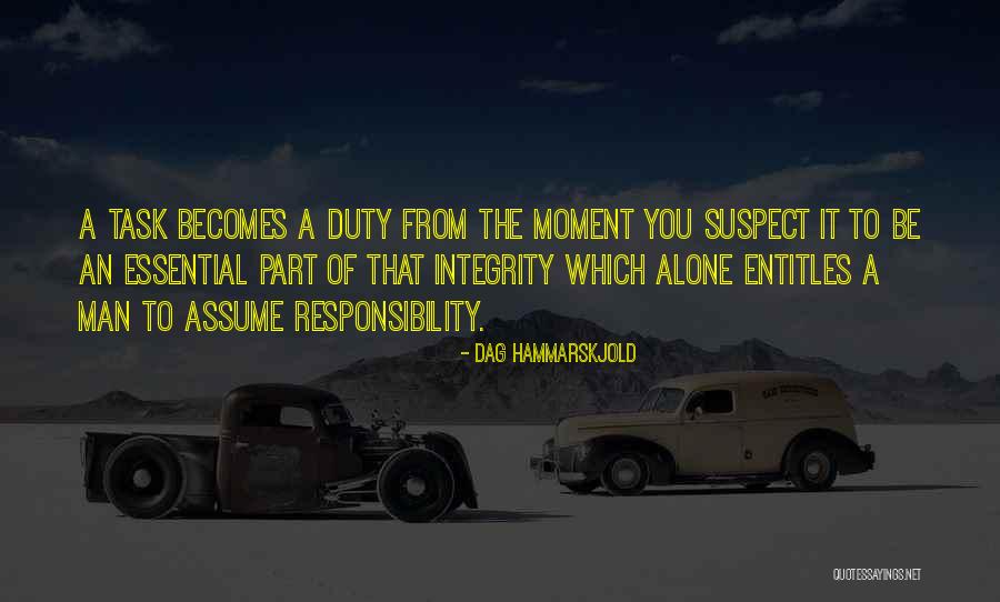 Assume Responsibility Quotes By Dag Hammarskjold