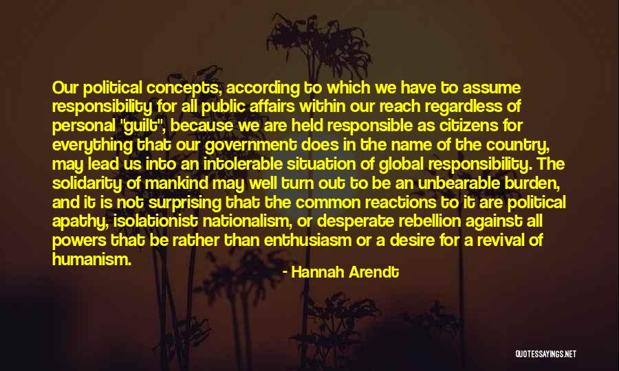 Assume Responsibility Quotes By Hannah Arendt