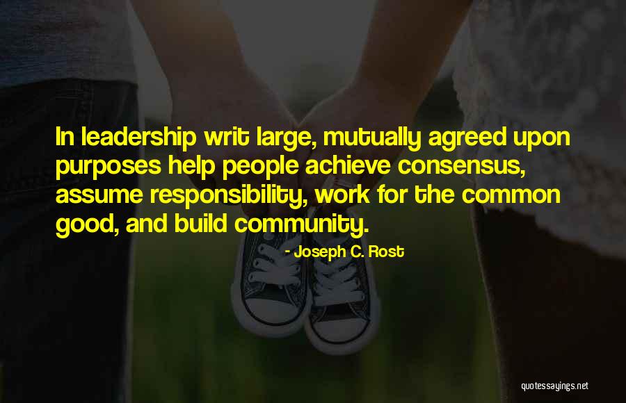 Assume Responsibility Quotes By Joseph C. Rost