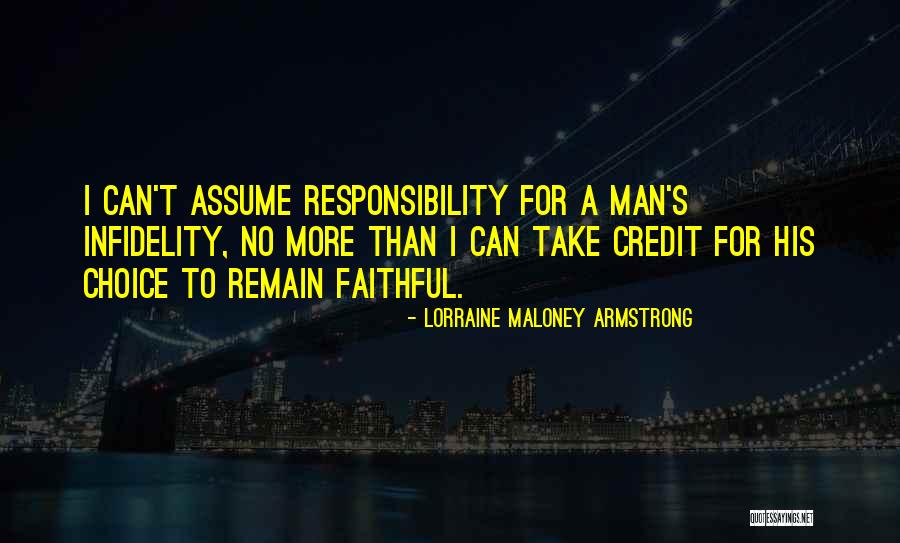 Assume Responsibility Quotes By Lorraine Maloney Armstrong Assume Responsibility Quotes By Lorraine Maloney Armstrong