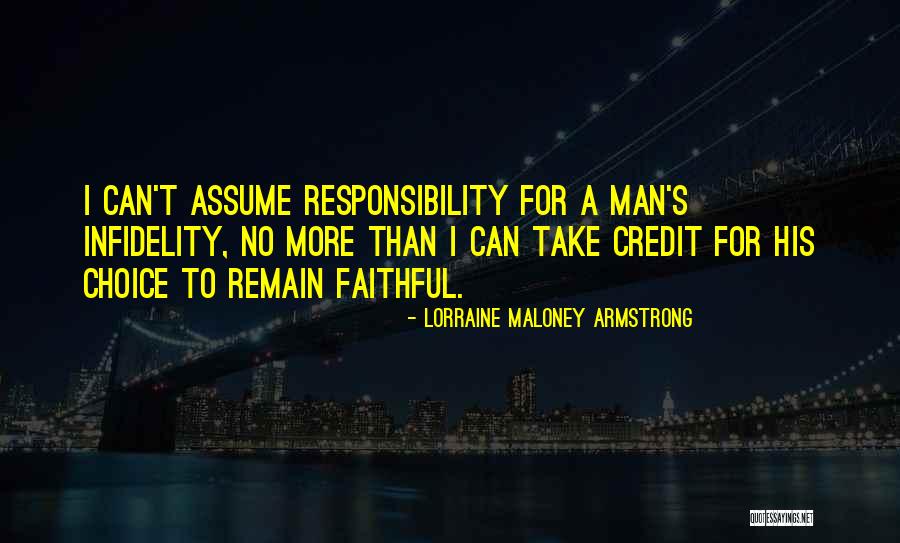 Assume Responsibility Quotes By Lorraine Maloney Armstrong