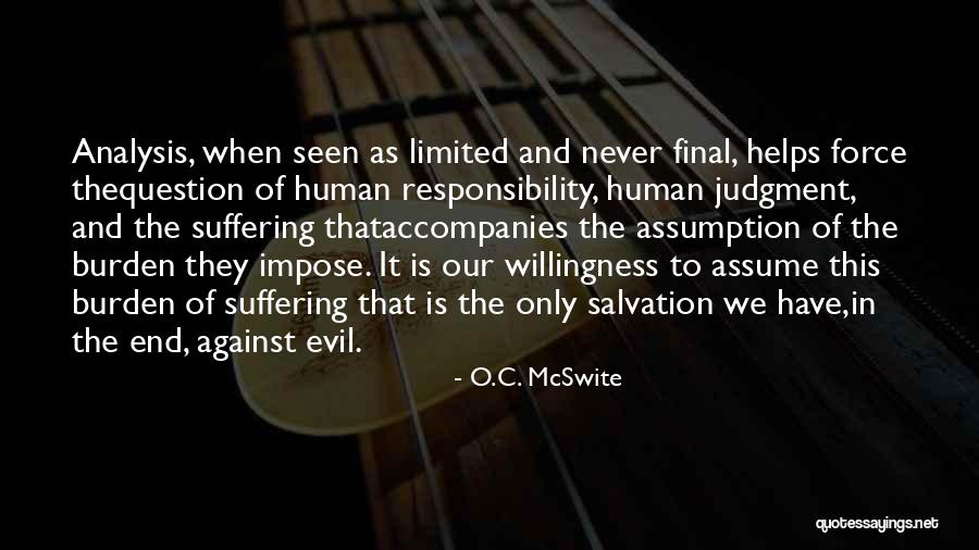 Assume Responsibility Quotes By O.C. McSwite Assume Responsibility Quotes By O.C. McSwite