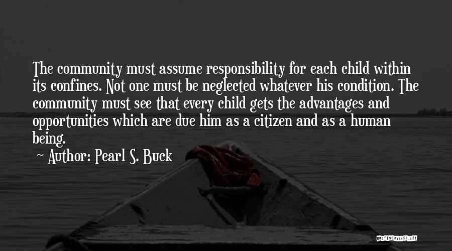 Assume Responsibility Quotes By Pearl S. Buck