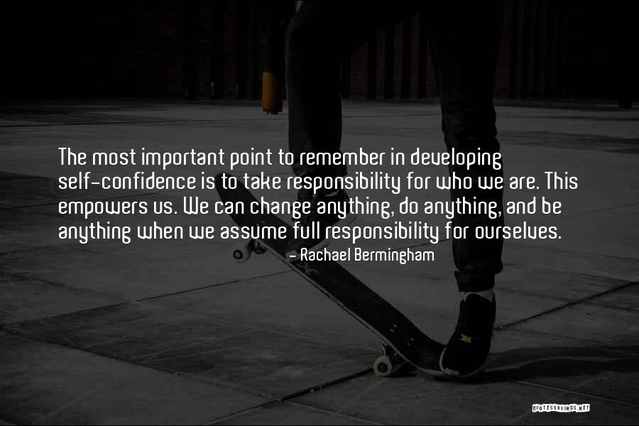 Assume Responsibility Quotes By Rachael Bermingham Assume Responsibility Quotes By Rachael Bermingham