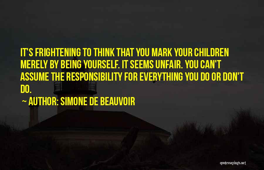 Assume Responsibility Quotes By Simone De Beauvoir