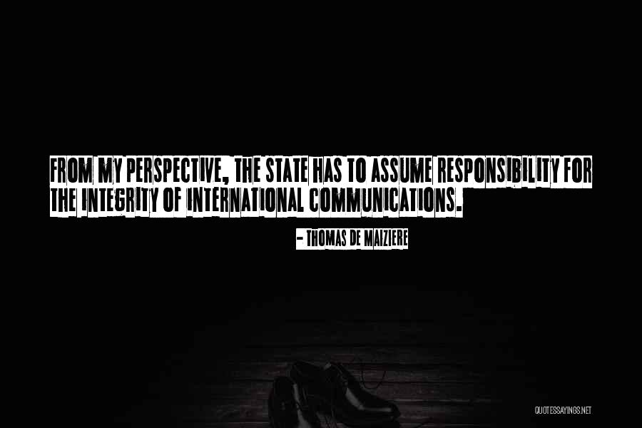 Assume Responsibility Quotes By Thomas De Maiziere Assume Responsibility Quotes By Thomas De Maiziere