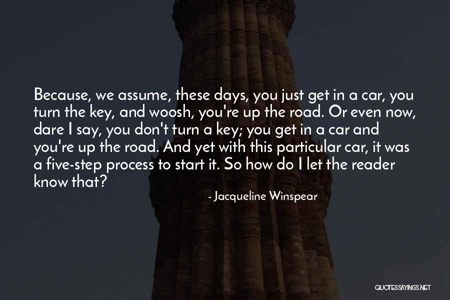 Assume That T Quotes By Jacqueline Winspear Assume That T Quotes By Jacqueline Winspear