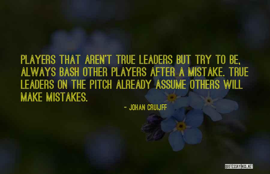 Assume That T Quotes By Johan Cruijff Assume That T Quotes By Johan Cruijff