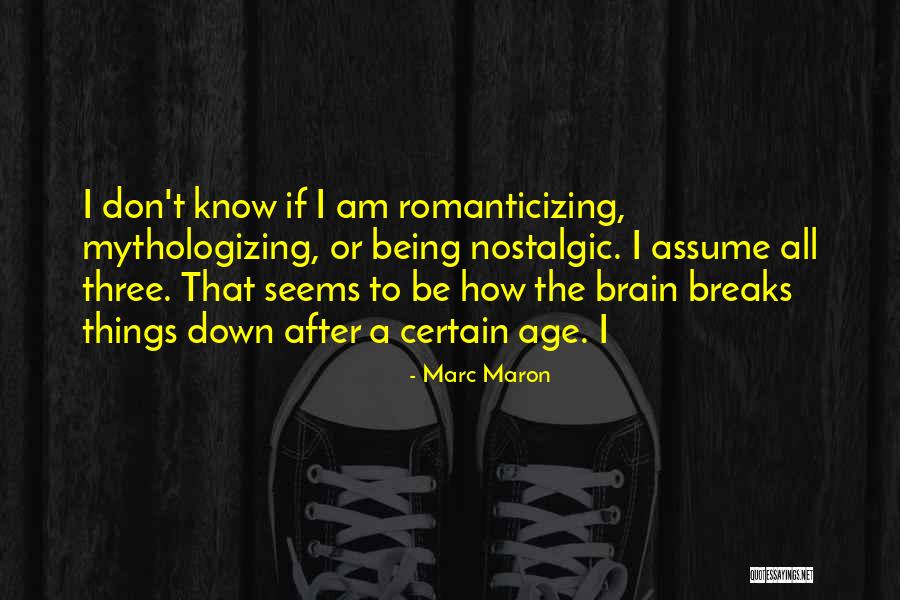 Assume That T Quotes By Marc Maron Assume That T Quotes By Marc Maron