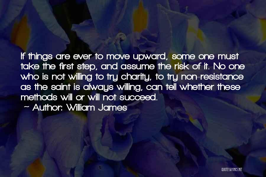 Assume Things Quotes By William James