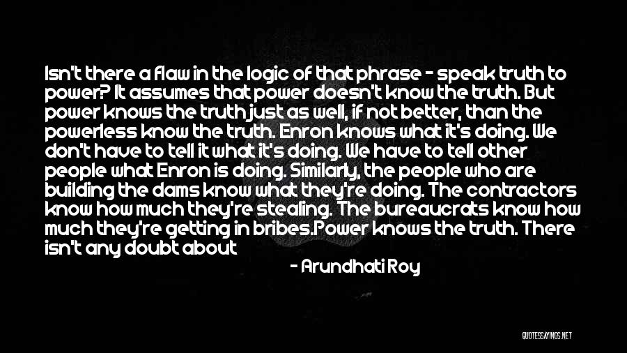 Assumes Facts Quotes By Arundhati Roy Assumes Facts Quotes By Arundhati Roy
