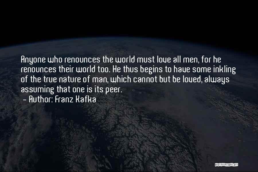 Assuming Love Quotes By Franz Kafka