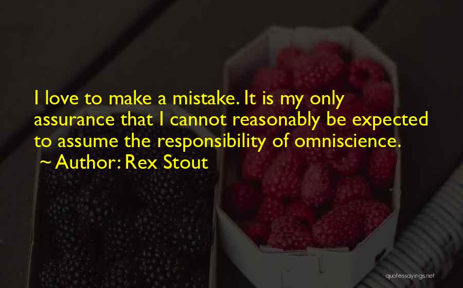 Assuming Love Quotes By Rex Stout