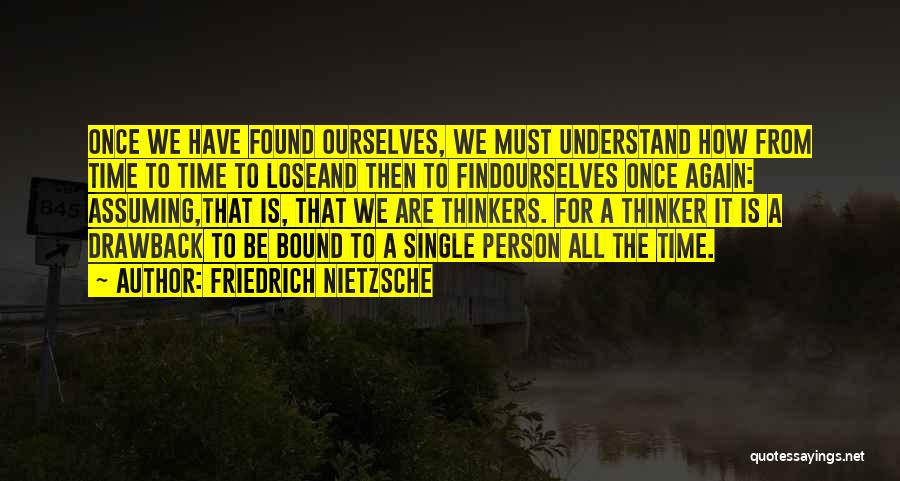 Assuming Person Quotes By Friedrich Nietzsche