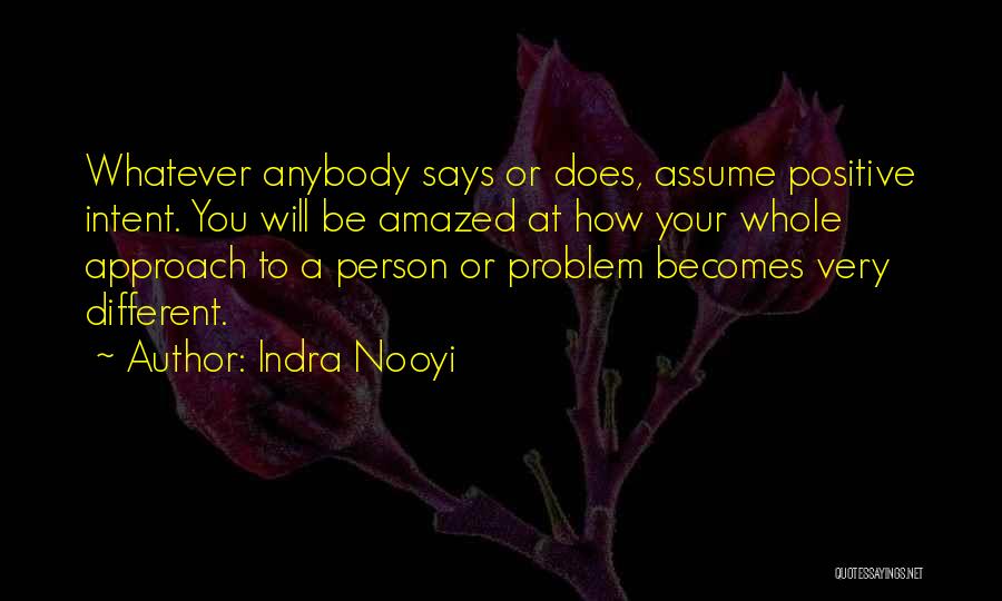 Assuming Person Quotes By Indra Nooyi