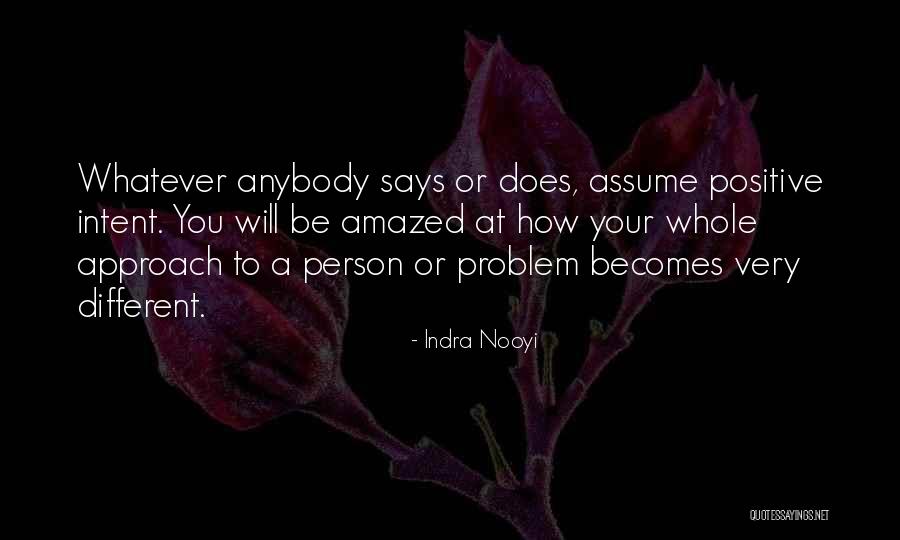 Assuming Positive Intent Quotes By Indra Nooyi