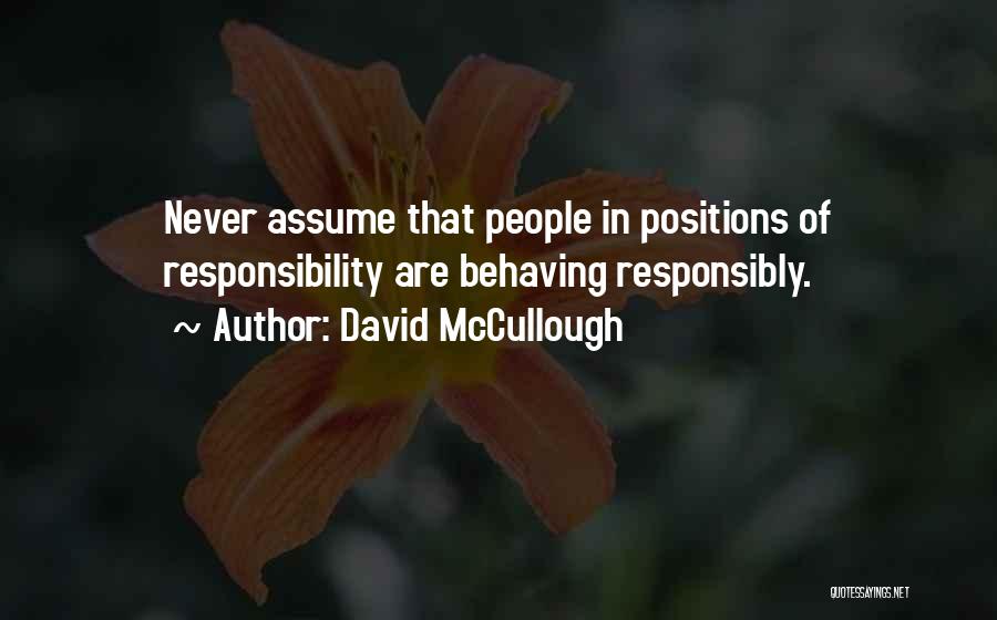 Assuming Responsibility Quotes By David McCullough