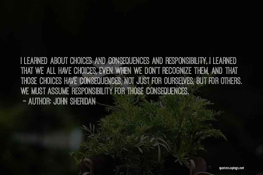 Assuming Responsibility Quotes By John Sheridan