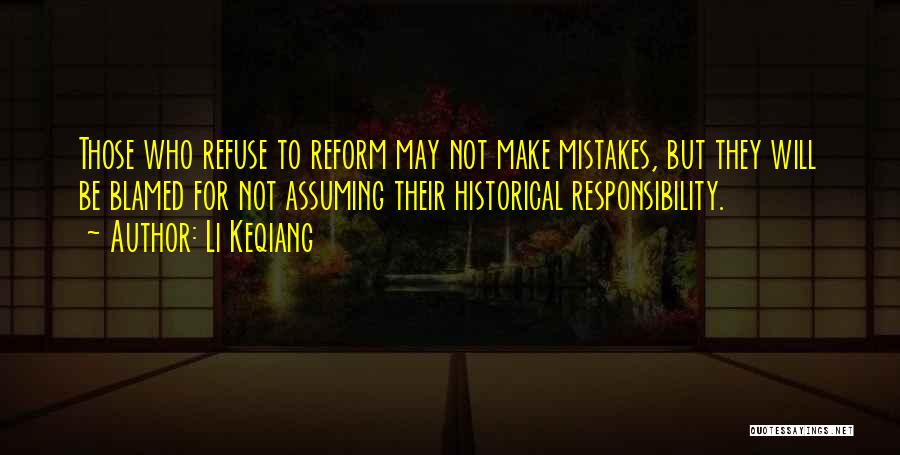 Assuming Responsibility Quotes By Li Keqiang