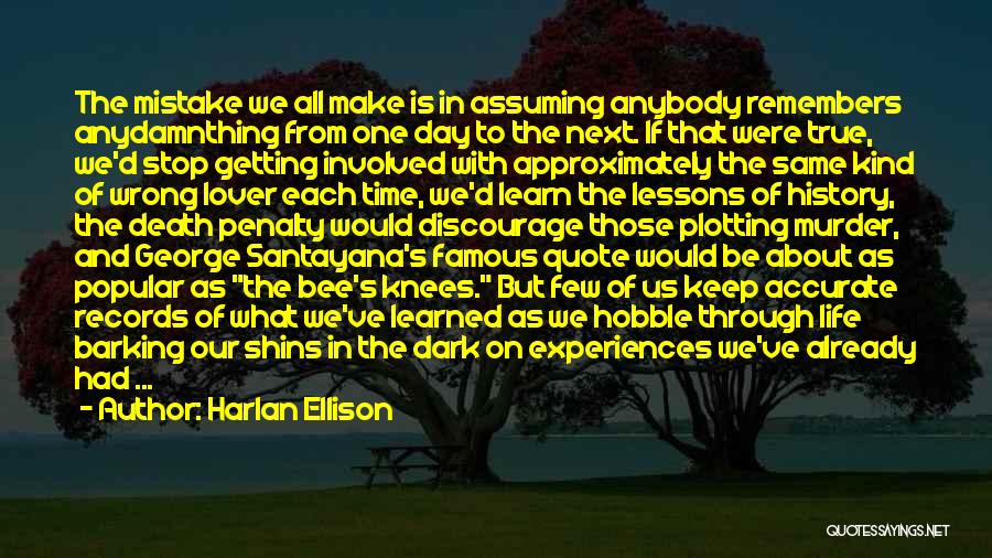 Assuming The Wrong Thing Quotes By Harlan Ellison