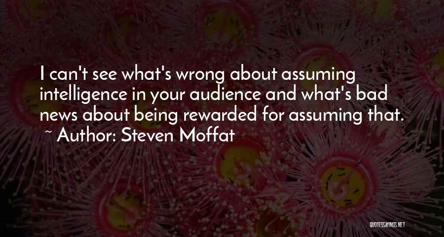 Assuming The Wrong Thing Quotes By Steven Moffat