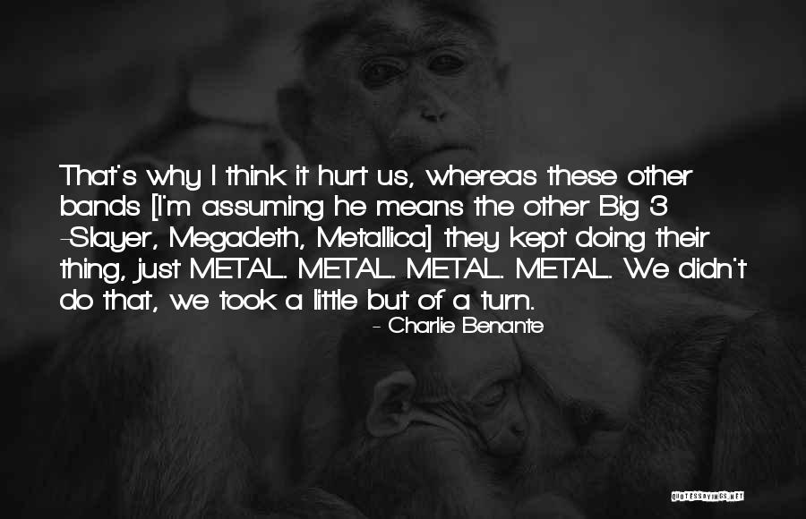 Assuming Too Much Quotes By Charlie Benante