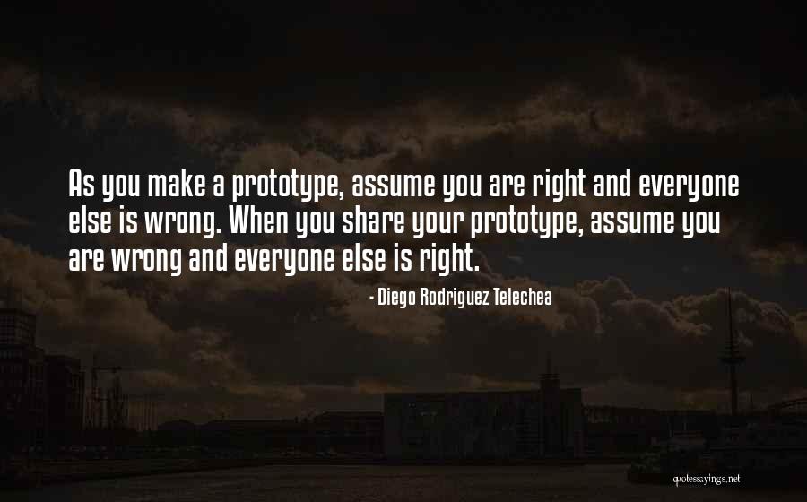 Assuming Too Much Quotes By Diego Rodriguez Telechea Assuming Too Much Quotes By Diego Rodriguez Telechea