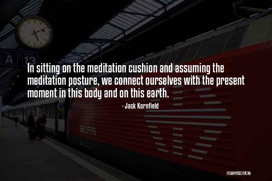 Assuming Too Much Quotes By Jack Kornfield Assuming Too Much Quotes By Jack Kornfield
