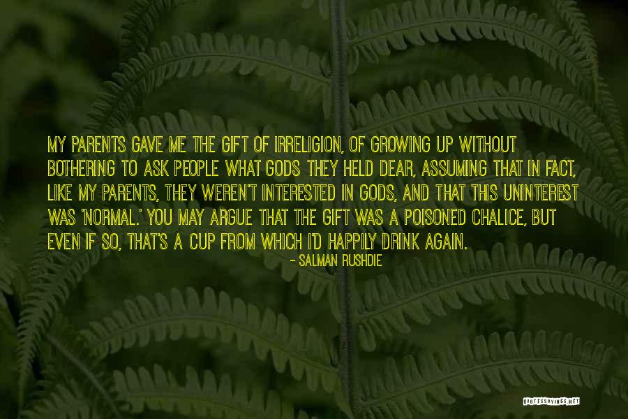 Assuming Too Much Quotes By Salman Rushdie Assuming Too Much Quotes By Salman Rushdie