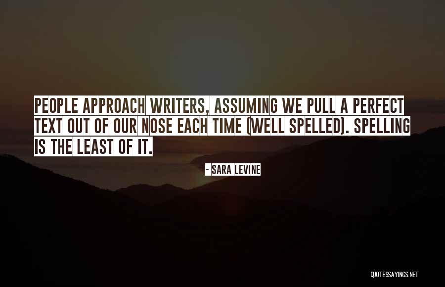 Assuming Too Much Quotes By Sara Levine Assuming Too Much Quotes By Sara Levine