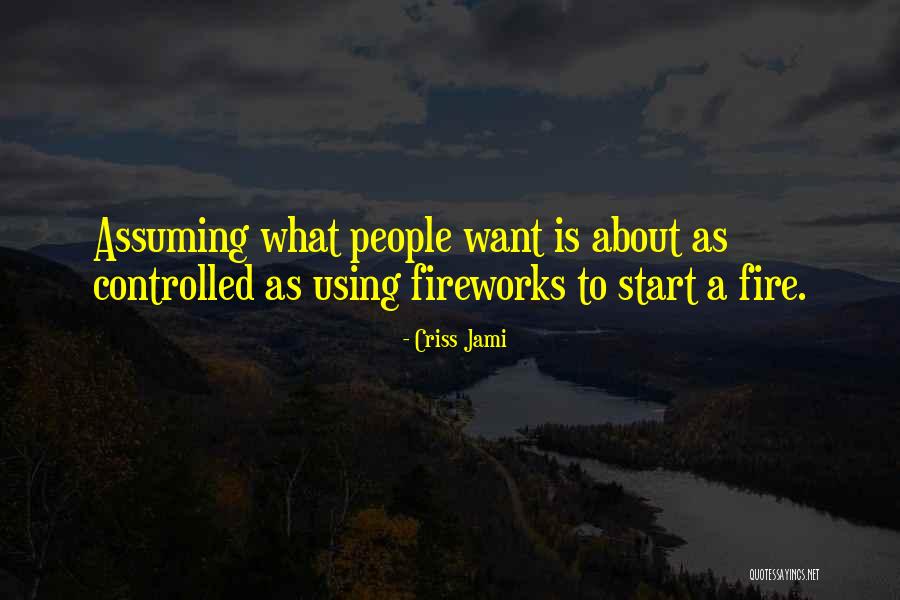 Assumptions Funny Quotes By Criss Jami Assumptions Funny Quotes By Criss Jami