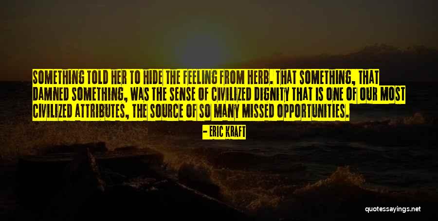 Assumptively Quotes By Eric Kraft Assumptively Quotes By Eric Kraft