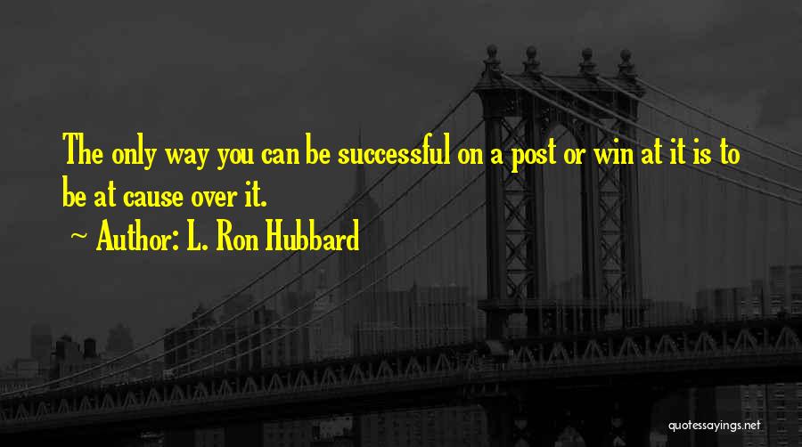 Assuncao Vs Moraes Quotes By L. Ron Hubbard Assuncao Vs Moraes Quotes By L. Ron Hubbard