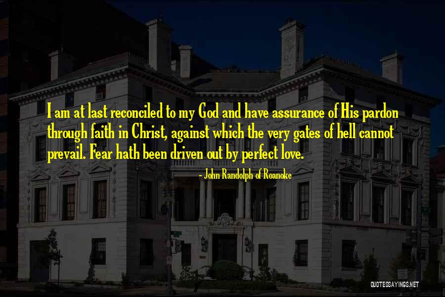 Assurance Of Love Quotes By John Randolph Of Roanoke Assurance Of Love Quotes By John Randolph Of Roanoke