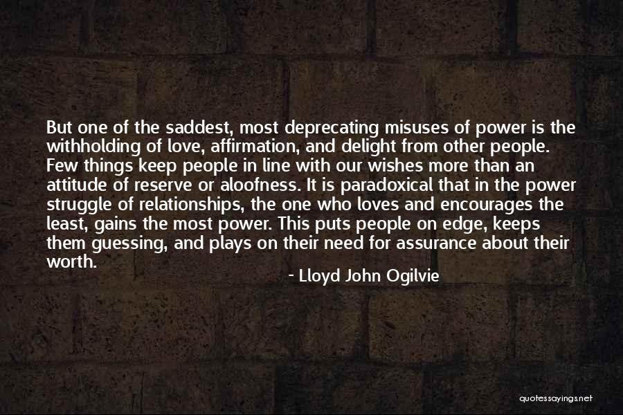Assurance Of Love Quotes By Lloyd John Ogilvie Assurance Of Love Quotes By Lloyd John Ogilvie