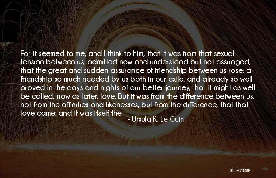 Assurance Of Love Quotes By Ursula K. Le Guin Assurance Of Love Quotes By Ursula K. Le Guin