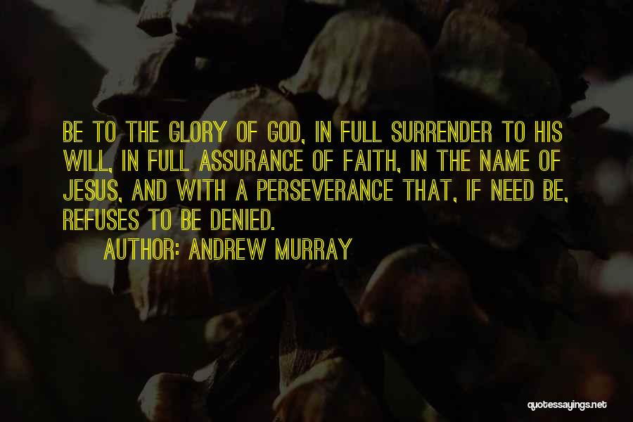 Assurance Quotes By Andrew Murray