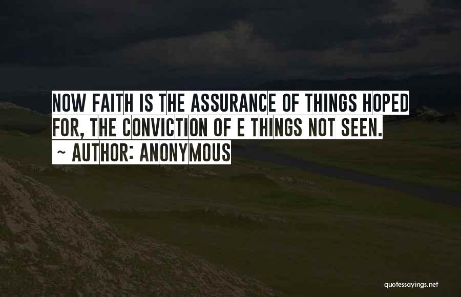 Assurance Quotes By Anonymous