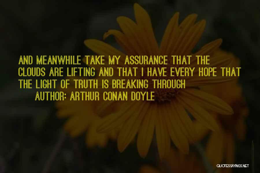 Assurance Quotes By Arthur Conan Doyle